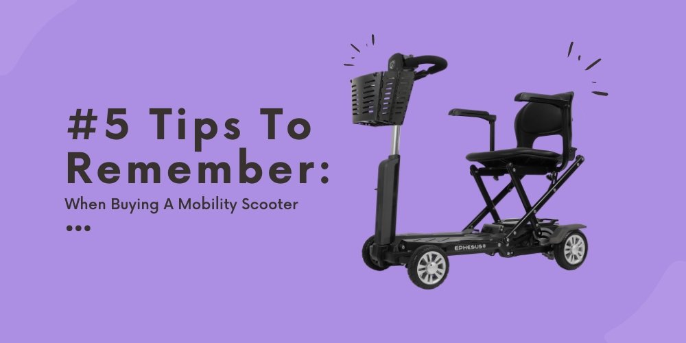 5 Tips To Remember When Buying A Mobility Scooter – Ephesus Mobility